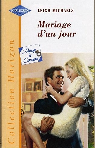 Horizon - Mariage d'un jour (Leigh Michaels)