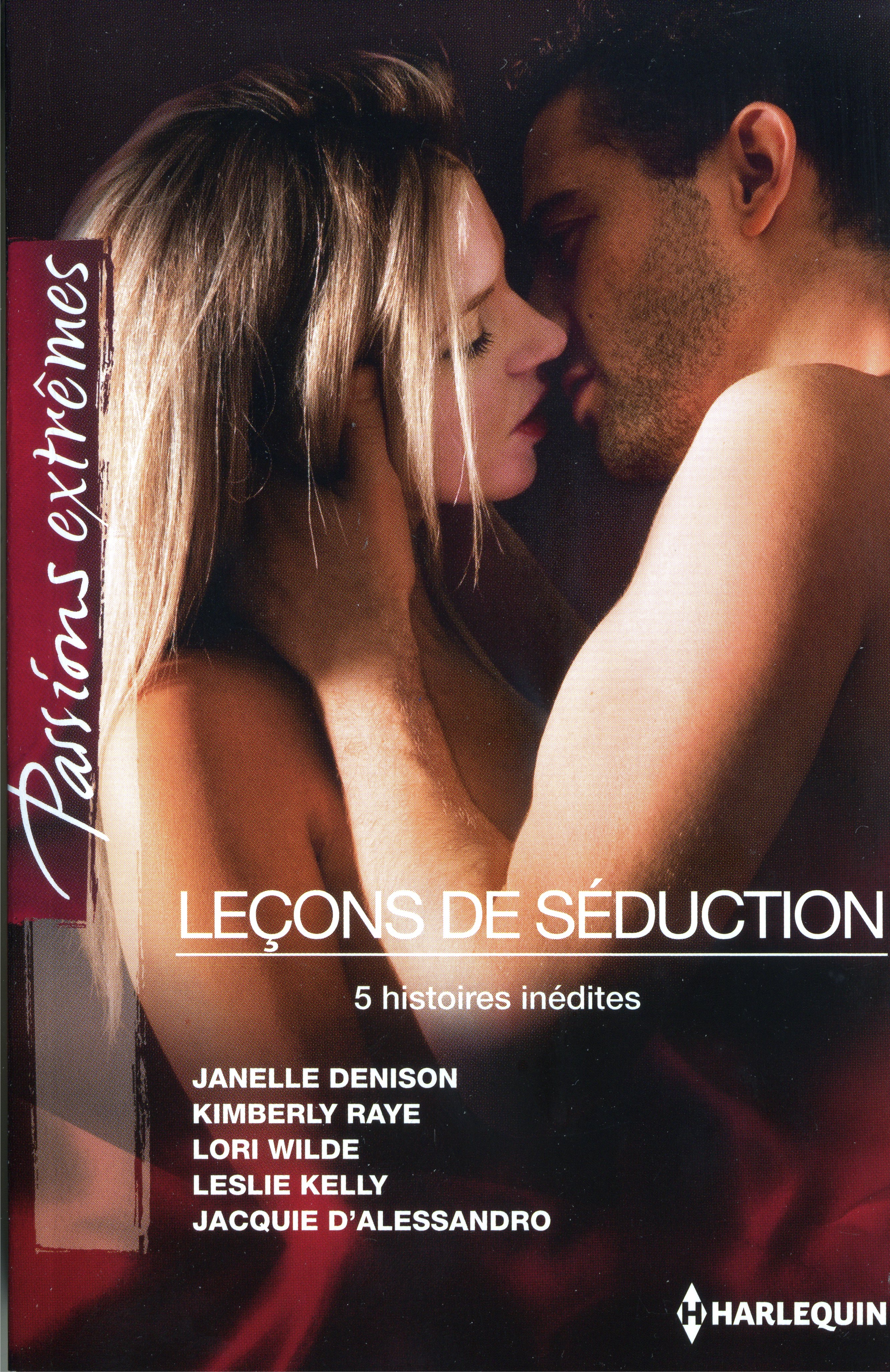 Passions extrêmes – Leçons de séduction – 5 histoires inédites (5 auteurs)
